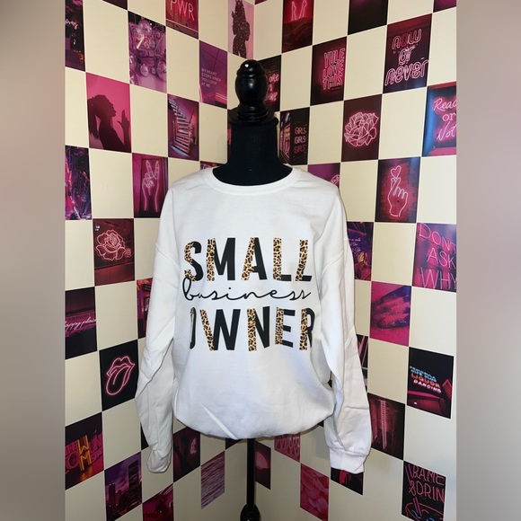 Hand Crafted Tops - Small business owner sweatshirt